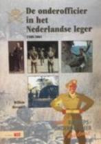 Onderofficier in het Nederlandse leger 1568-2001, Boeken, Geschiedenis | Vaderland, Ophalen of Verzenden, 15e en 16e eeuw, Zo goed als nieuw