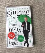 Singing in the brain light/ Erik Scherder, Ophalen of Verzenden, Zo goed als nieuw
