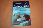 Slaapkracht - nieuw revolutionair slaapprogramma - Maas, Ophalen of Verzenden, Gelezen