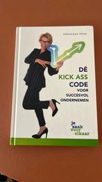 Veronique Prins - Dé Kick Ass code voor succesvol ondernemen, Ophalen of Verzenden, Zo goed als nieuw, Veronique Prins