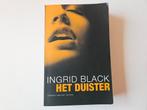 I. Black - Het duister, Ophalen of Verzenden, Zo goed als nieuw, Nederland, I. Black