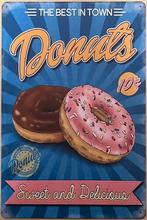 Donuts sweet and delicous reclamebord van metaal wandbord, Info@deconoord.nl, Deco Noord, Nieuw, Ophalen of Verzenden