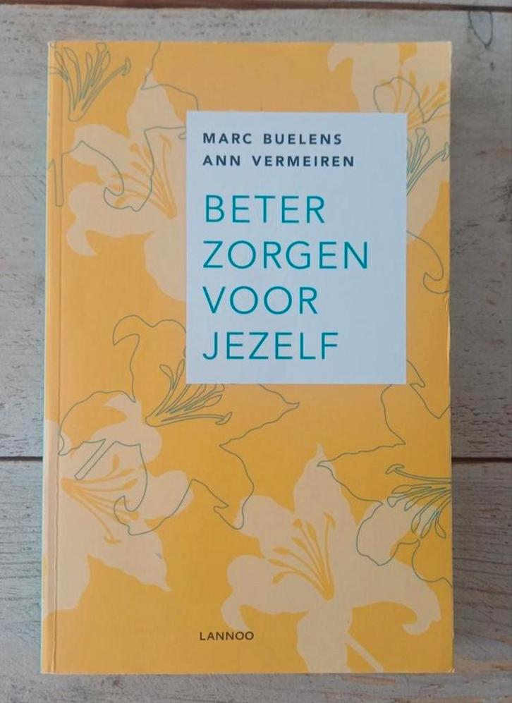 Marc Buelens - Beter zorgen voor jezelf, Boeken, Esoterie en Spiritualiteit, Zo goed als nieuw, Overige typen, Spiritualiteit algemeen