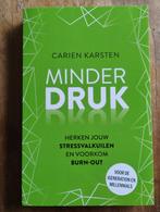 Minder Druk - Carien Karsten, Carien Karsten, Ophalen of Verzenden, Zo goed als nieuw, Overige onderwerpen