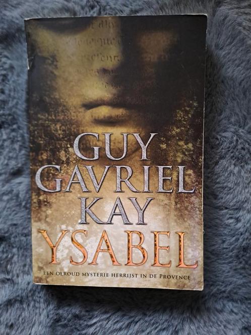 Guy Gavrie Kay - Ysabel, Boeken, Thrillers, Zo goed als nieuw, Nederland, Ophalen of Verzenden