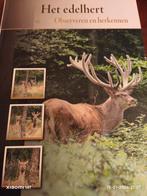 Het edelhert: Observeren en herkennen, Boeken, Natuur, Ophalen of Verzenden, Gelezen, Natuur algemeen, Onbekend