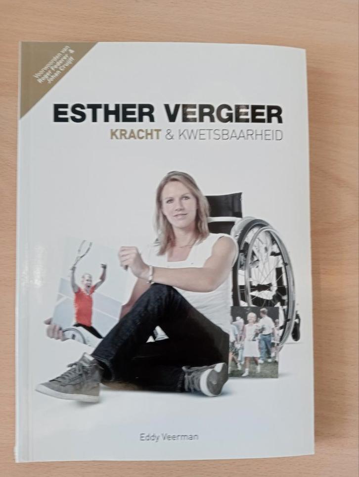 Esther Vergeer - Kracht & Kwetsbaarheid - Gesigneerd, Boeken, Biografieën, Ophalen of Verzenden