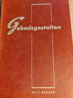 Gebedsgestalten, Ds. F. Bakker, Boeken, Ophalen of Verzenden, Gelezen, Christendom | Protestants