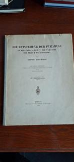 Die Entstehung der Pyramide - Borchardt, 1928, Antiek en Kunst, Ophalen of Verzenden, Ludwig Borchardt