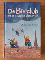 De Breiclub en de gestolen diamanten, Judith van Helden IZGS, Ophalen of Verzenden, Gelezen, Fictie algemeen