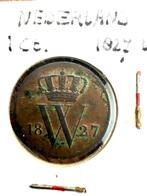 1827U cent Willem I, Ophalen of Verzenden, Koning Willem I, 1 cent, Losse munt
