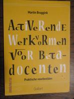 Activerende werkvormen voor bètadocenten 9789044135596, Boeken, Ophalen of Verzenden, Beta, Zo goed als nieuw, HBO