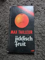 Max Tailleur - Jiddisch Fruit, Ophalen of Verzenden, Gelezen, Max Tailleur