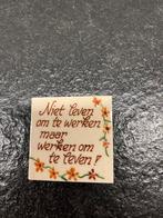 Decoratieve Tegel met Levensmotto, Ophalen of Verzenden