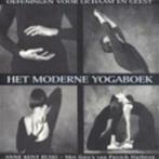 Het moderne Yogaboek - Anne Kent Rush, Ophalen of Verzenden, Meditatie of Yoga, Zo goed als nieuw, Anne Kent Rush