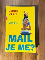 Mail je me? - Chris Dyer, Ophalen of Verzenden, Gelezen, Nederland