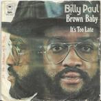 BILLY PAUL  1972  PRACHT SCHIJF !!! P251, Gebruikt, 7 inch, Single, Ophalen of Verzenden