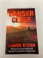 Marco Kroon: Danger close, Boeken, Ophalen of Verzenden, Zo goed als nieuw