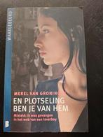 En plotseling ben je van hem - Merel van Groningen, Verzenden, Gelezen, Merel van Groningen, Nederland