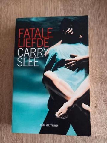Carry Slee - Fatale liefde beschikbaar voor biedingen