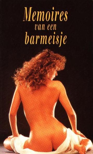 Memoires van een barmeisje  Al heel jong ontdekt de mooie, r beschikbaar voor biedingen