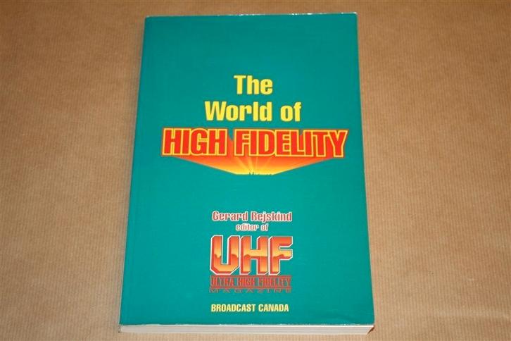 The Woirld of High Fidelity - Gerard Rejskind, Boeken, Hobby en Vrije tijd, Zo goed als nieuw, Overige onderwerpen, Ophalen of Verzenden