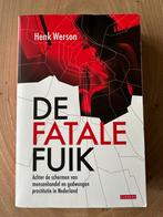 Henk Werson - De fatale fuik, Boeken, Wereld, Maatschappij en Samenleving, Henk Werson, Ophalen of Verzenden