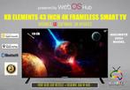 KB ELEMENTS 43 INCH 4K FRAMELESS SMART TV, Nieuw, Overige merken, 100 cm of meer, Smart TV