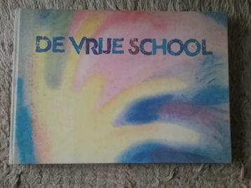 De Vrije School - pedagogie v Rudolf Steiner (antroposofie) beschikbaar voor biedingen