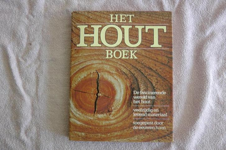 Het hout boek (ISBN 90 210 03228) Alles over hout, Boeken, Techniek, Zo goed als nieuw, Bouwkunde, Ophalen of Verzenden