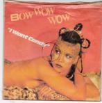 Bow Wow Wow - I want candy, Gebruikt, 7 inch, Single, Ophalen of Verzenden