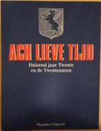 Ach lieve tijd twente en de twentenaren 19 delen, Ophalen of Verzenden, 20e eeuw of later, Gelezen