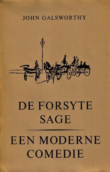 DE FORSYTE SAGE en EEN MODERNE KOMEDIE - John Galsworth beschikbaar voor biedingen