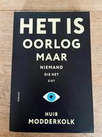 Het is oorlog maar niemand die het ziet - Huib Modderkolk, Ophalen of Verzenden, Nieuw, Politiek en Staatkunde, Nederland