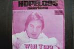 will tura - hopeloos ( telstar ), 7 inch, Single, Ophalen of Verzenden, Zo goed als nieuw