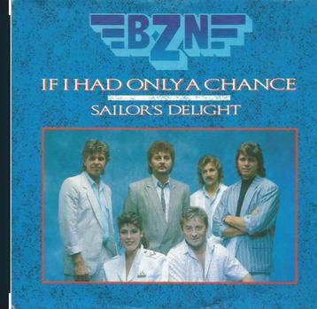 BZN – If I Had Only A Chance / Nieuwstaat/ 1752 beschikbaar voor biedingen