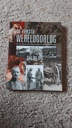 De Eerste Wereldoorlog - Dag na Dag, Ophalen of Verzenden, 20e eeuw of later, Gelezen, Onbekend