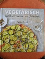 Celia Brooks - Vegetarisch, koolhydraatarm en glutenvrij, Boeken, Celia Brooks, Ophalen of Verzenden, Gezond koken, Zo goed als nieuw