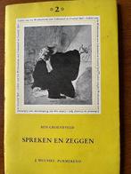 "Spreken en Zeggen" Ben Groeneveld, Boeken, Ophalen of Verzenden, Zo goed als nieuw