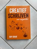 Creatief Schrijven voor Copywriters - Roy Ishak, Ophalen of Verzenden, Zo goed als nieuw
