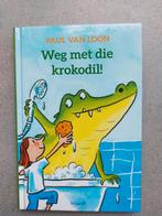 Weg met die krokodil! - Paul van Loon, Ophalen of Verzenden, Nieuw, Paul van Loon, Sprookjes