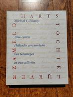 Die Harts Togt: 18e eeuwse Hollandse verzamelaars, Ophalen of Verzenden, Michiel C. Plomp