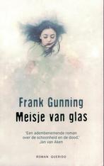 Frank Gunning, Meisje van glas. Gesigneerd., Ophalen of Verzenden, Zo goed als nieuw, Nederland