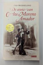 De eeuw van Carlos Moreno Amador (Onno Wesseling), Onno Wesseling, Ophalen of Verzenden, Zo goed als nieuw, Nederland