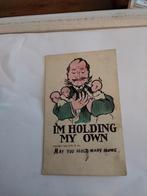 I'M HOLDING MY OWN. MAY YOU HOLDING MANY MORE, Ophalen of Verzenden, Voor 1920, Overige thema's