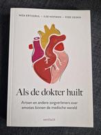 Als de dokter huilt - Nina Ertugrul, Ilse Hofman, Febe Deden, Ophalen of Verzenden, Zo goed als nieuw