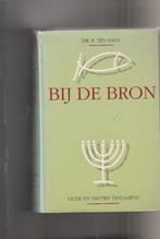 Bij De Bron OT en NT, Ophalen of Verzenden, Zo goed als nieuw, Dr. P. ten Have