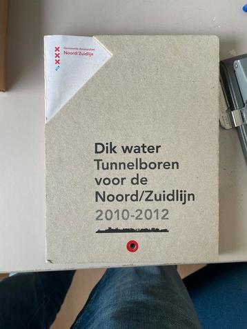 Dikke Water Tunnelboren Noord/Zuidlijn 2010-2012 beschikbaar voor biedingen