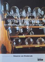 Mijn denken is een hartstocht, Boeken, Ophalen of Verzenden, Gelezen, Wijsbegeerte of Ethiek, Désanne van Brederode