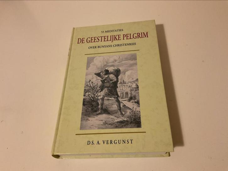 Ds. A. Vergunst - De geestelijke pelgrim, Boeken, Godsdienst en Theologie, Zo goed als nieuw, Ophalen of Verzenden